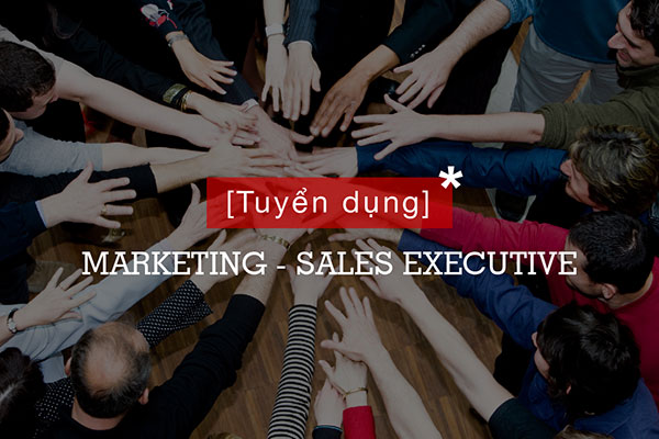 [tuyển dụng] Marketing - Sales Executive
